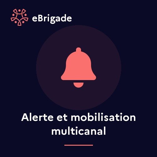 Alerte et mobilisation multicanal