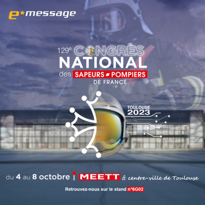 e*Message sera présent au 129e Congrès National des Sapeurs-Pompiers de France