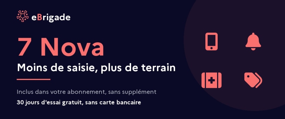 eBrigade 7 Nova : moins de saisie, plus de terrain