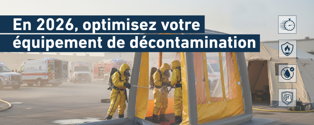 En 2026, améliorez votre équipement de décontamination pour les situations d\'urgence