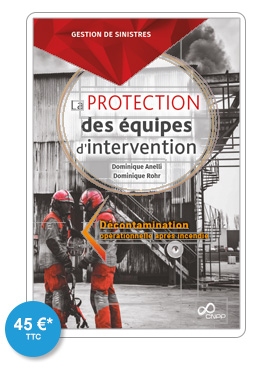La protection des équipes d'intervention : avez-vous penser à la décontamination après incendie ?