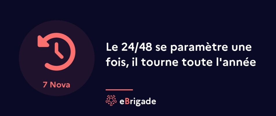 Le 24/48 se paramètre une fois, il tourne toute l'année