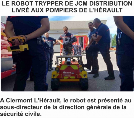 LE ROBOT TRYPPER DE JCM DISTRIBUTION LIVRÉ AUX POMPIERS DE L’HÉRAULT