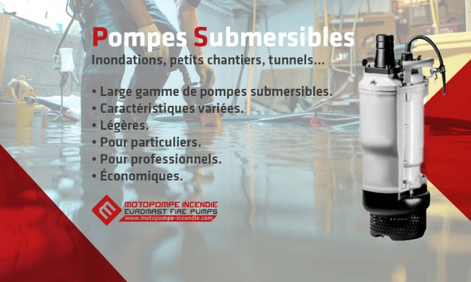 Pompes submersibles : maitrisez les inondations et les eaux chargées 
