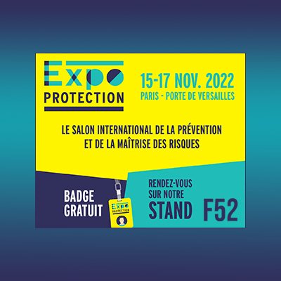 EXPOPROTECTION - le salon international de la prévention et de la maîtrise des risques